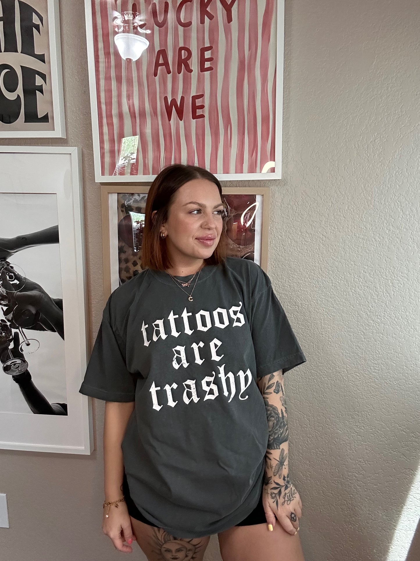 tattoos are trashy tee